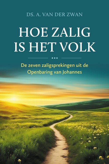 Hoe zalig is het volk, A. van der Zwan