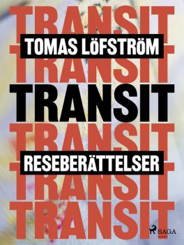 Transit, Tomas Löfström