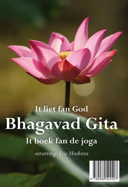 Bhagavad gita it liet fan God – het lied van God, Eric Hoekstra