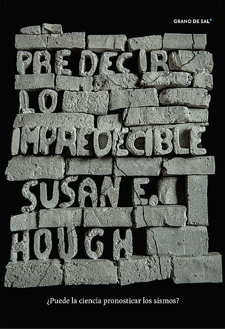 Predecir lo impredecible, Susan E. Hough