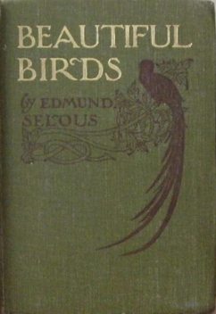 Beautiful Birds, Edmund Selous