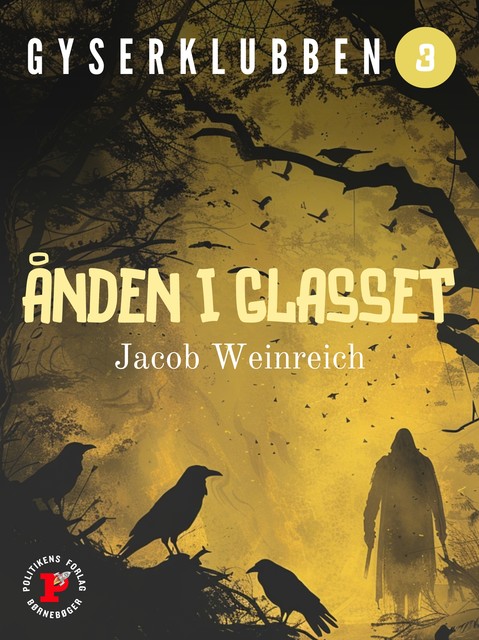 Gyserklubben. Ånden i glasset, Jacob Weinreich