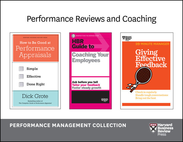 Performance Reviews and Coaching: The Performance Management Collection (5 Books), Harvard Business Review, Dick Grote