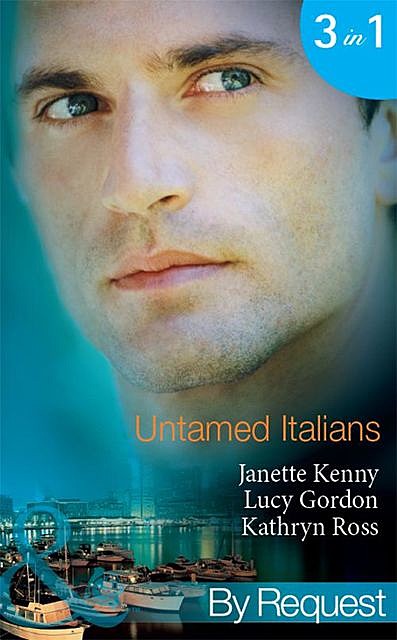 Untamed Italians, Janette Kenny, Kathryn Ross, Lucy Gordon