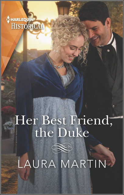 Her Best Friend, the Duke, Laura Martin