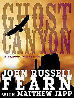 Ghost Canyon, John Russell Fearn, Matthew Japp