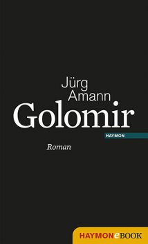 Golomir, Jürg Amann