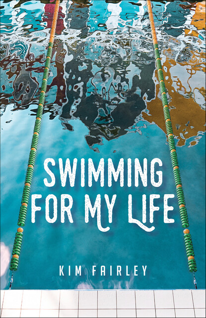Swimming for My Life, Kim Fairley