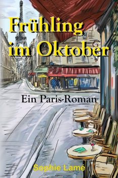 Frühling im Oktober, Sophie Lamé