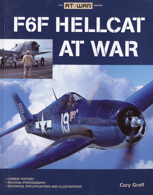 F6F Hellcat at War, Cory Graff