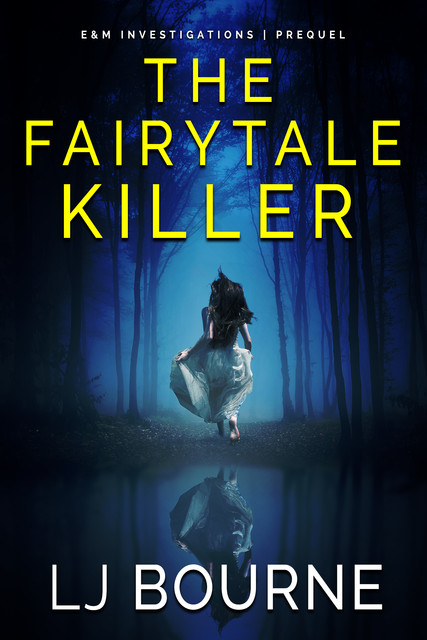 The Fairytale Killer, LJ Bourne