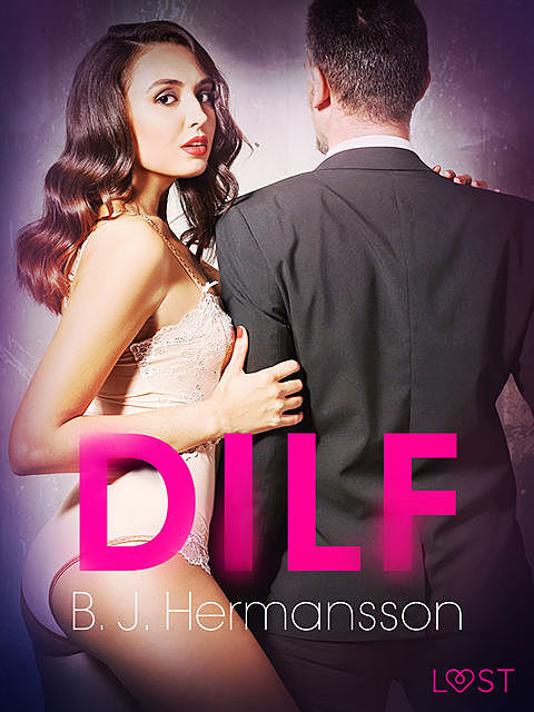 DILF – Breve racconto erotico, B.J. Hermansson
