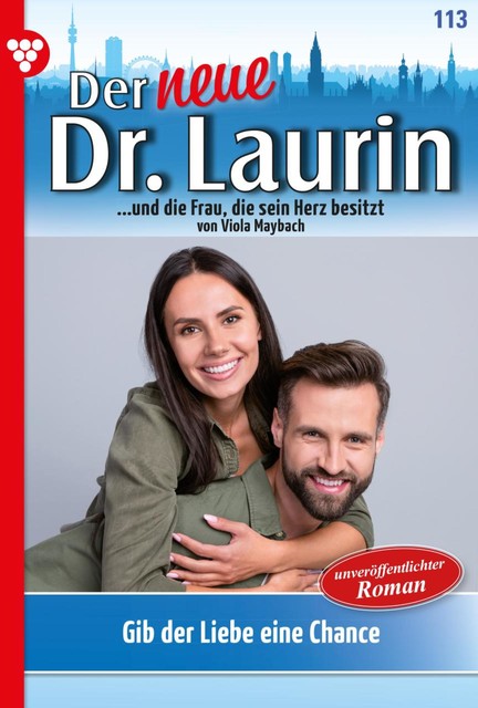 Der neue Dr. Laurin 113 – Arztroman, Viola Maybach