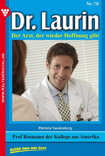 Dr. Laurin Classic 70 – Arztroman, Patricia Vandenberg