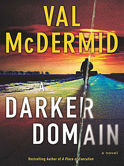 A Darker Domain, Val McDermid