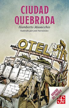 Ciudad quebrada, Humberto Musacchio