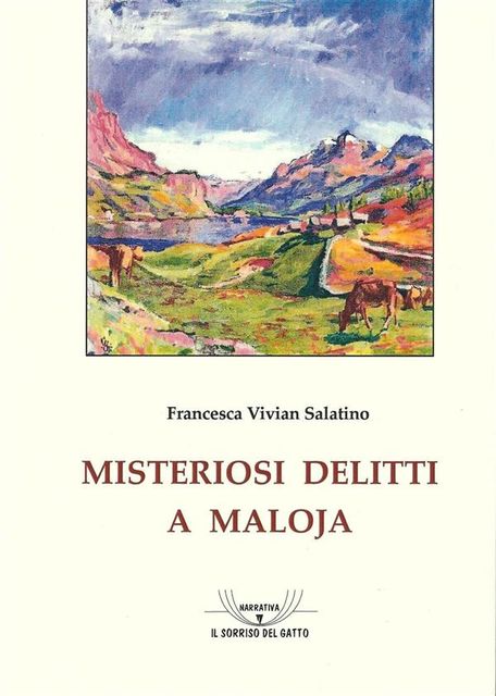 Misteriosi delitti a Maloja, Francesca Vivian Salatino