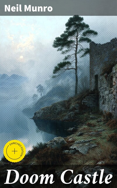 Doom Castle, Neil Munro
