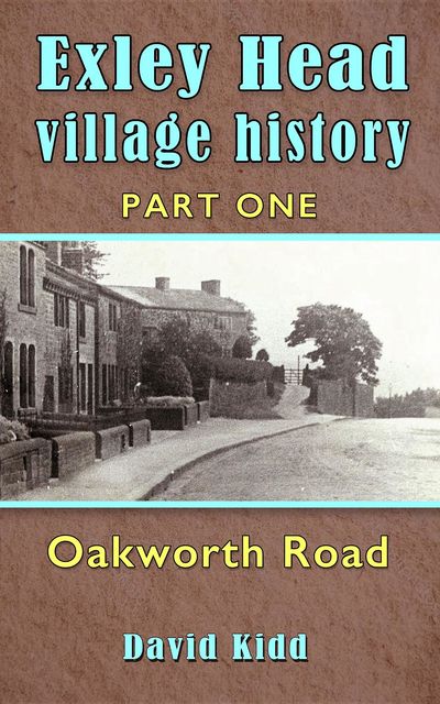 Exley Head Village History, David Kidd