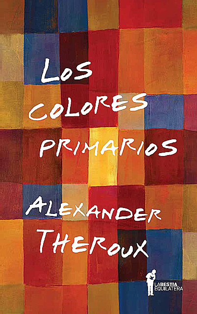 Los colores primarios, Alexander Theroux