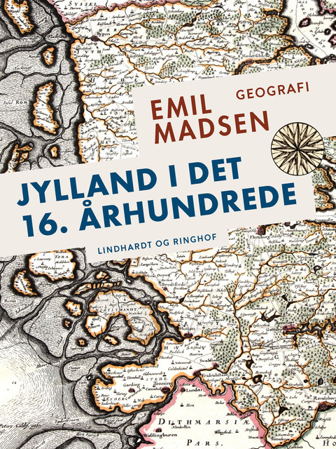 Jylland i det 16. århundrede, Emil Madsen