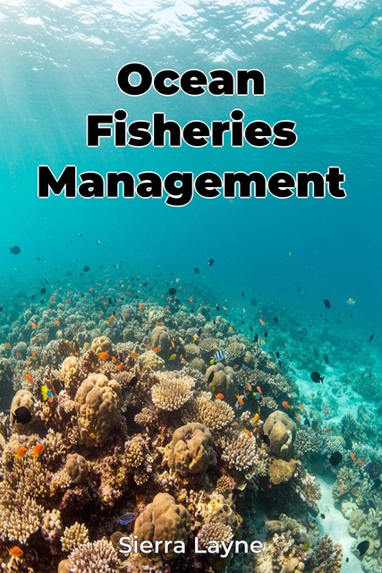 Ocean Fisheries Management, Sierra Layne