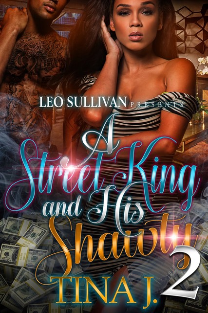A Street King and His Shawty 2, Tina J