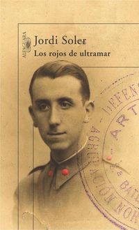 Los Rojos De Ultramar, Jordi Soler