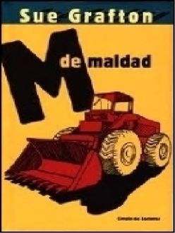 M De Maldad, Sue Grafton
