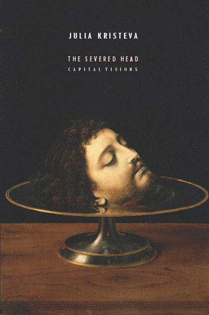 The Severed Head, Julia Kristeva