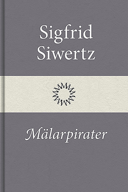 Mälarpirater, Sigfrid Siwertz
