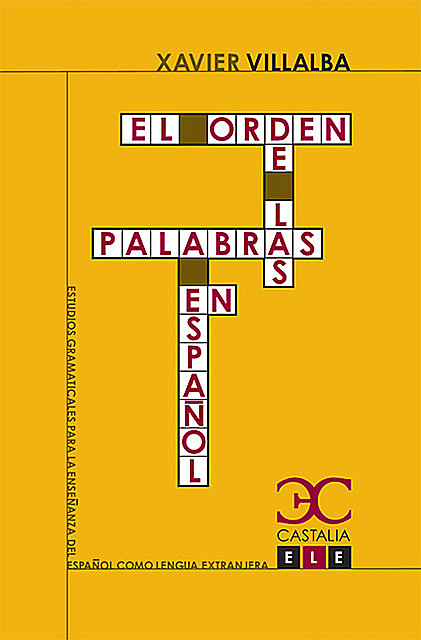 El orden de las palabras en español, Xavier Villalba