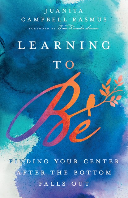 Learning to Be, Juanita Rasmus