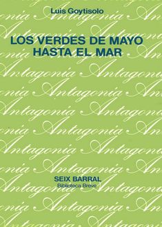 Los Verdes De Mayo Hasta El Mar, Luis Goytisolo