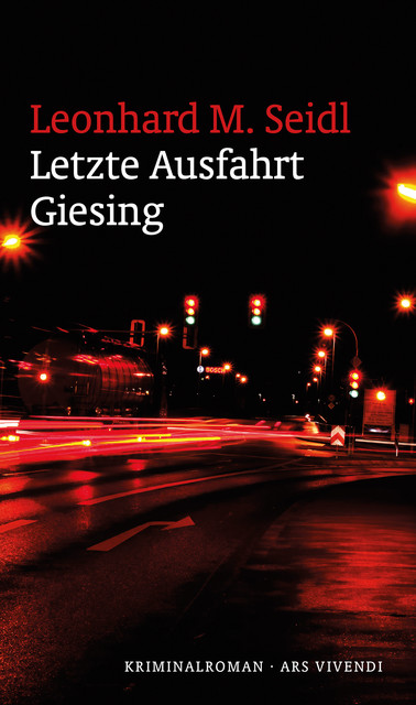 Letzte Ausfahrt Giesing (eBook), Leonhard M. Seidl