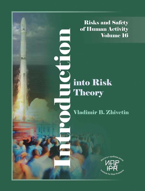 INTRODUCTION INTO RISK THEORY, Vladimir B.Zhivetin