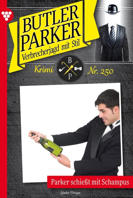 Butler Parker 250 – Kriminalroman, Günter Dönges