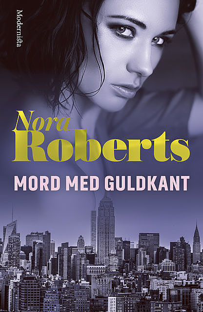 Mord med guldkant, Nora Roberts