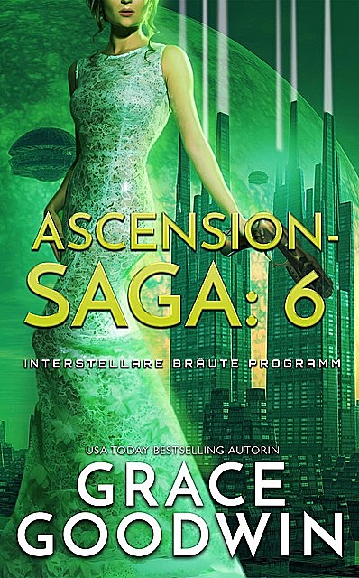 Ascension-Saga: 6, Grace Goodwin