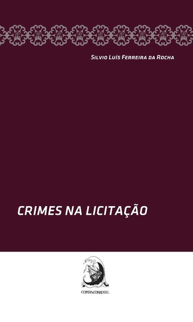 Crimes na Licitação, Silvio Luís Pereira da Rocha