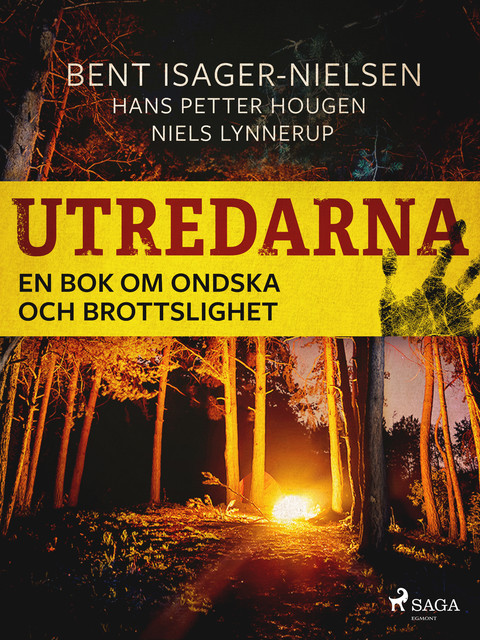 Utredarna – En bok om ondska och brottslighet, Bent Isager-Nielsen