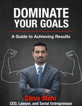 Dominate Your Goals, Steve Mehr