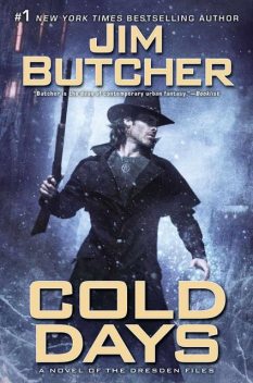 Cold Days: A Novel of the Dresden Files, Jim Butcher