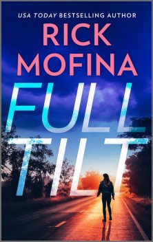 Full Tilt, Rick Mofina