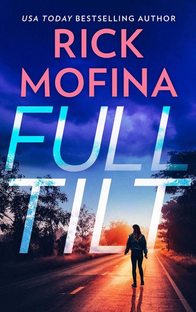 Full Tilt, Rick Mofina