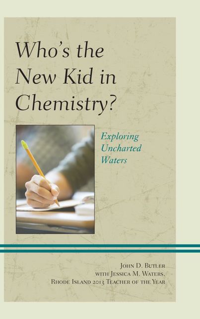 Who's the New Kid in Chemistry, John Butler