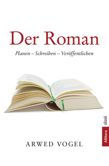 Der Roman, Arwed Vogel