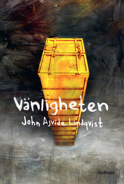 Vänligheten, John Ajvide Lindqvist