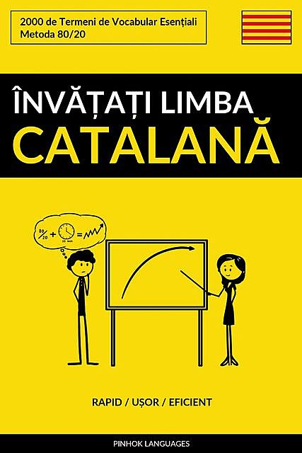 Învățați Limba Catalană – Rapid / Ușor / Eficient, Pinhok Languages