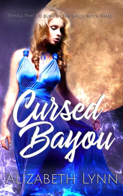 Cursed Bayou, Alizabeth Lynn